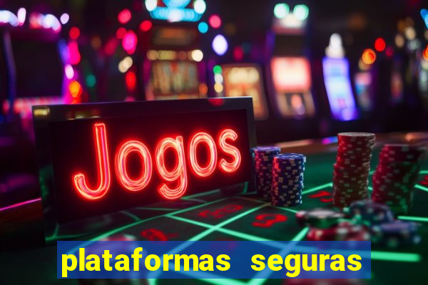 plataformas seguras de jogos